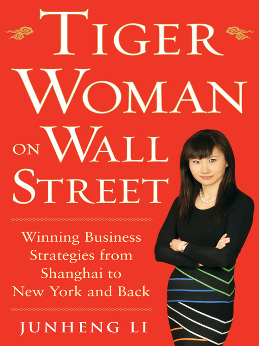 Title details for Tiger Woman on Wall Street by Junheng Li - Available
